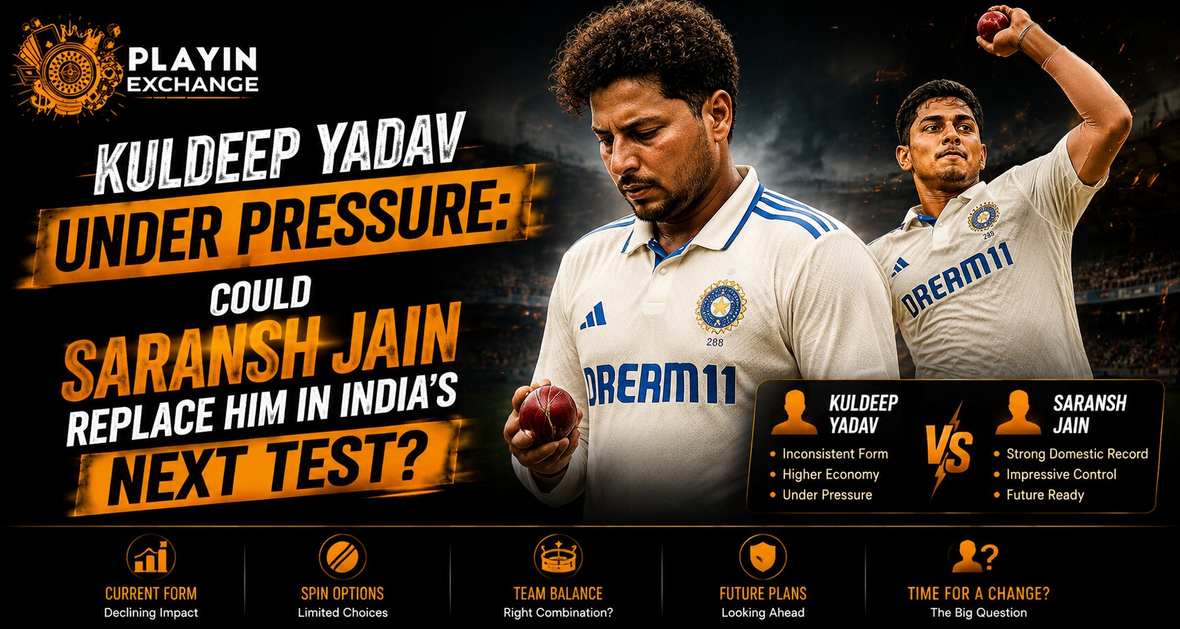 Kuldeep Yadav Under Pressure: Could Saransh Jain Replace Him in India’s Next Test?